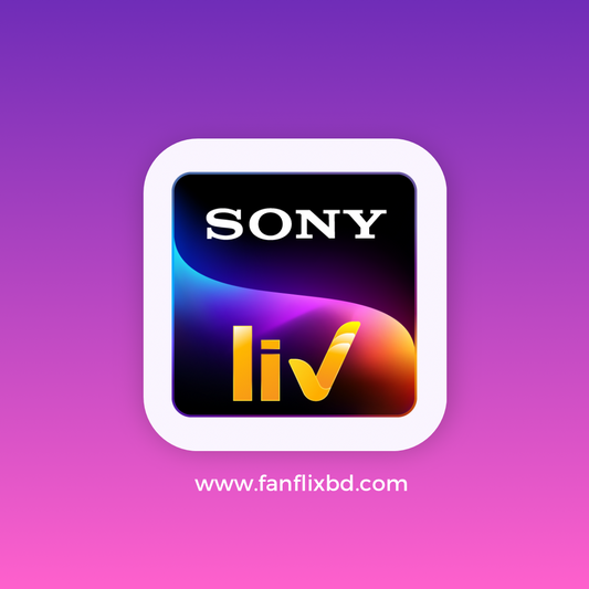 SonyLiv Yearly - FANFLIX - OTT SUBSCRIPTIONS BD