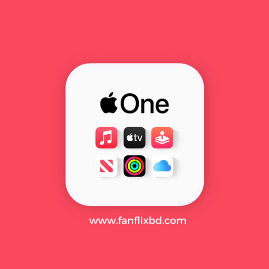 Apple One Subscription - FANFLIX - OTT SUBSCRIPTIONS BD