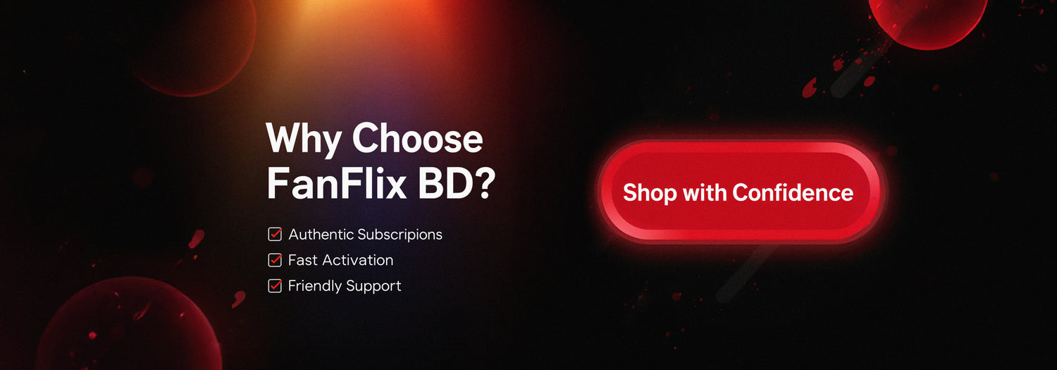 FANFLIX - OTT SUBSCRIPTIONS BD